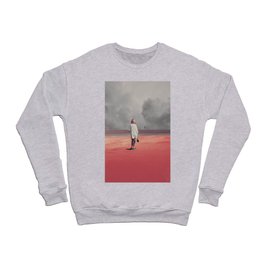 Watching you Leave me. Didn't want to Crewneck Sweatshirt