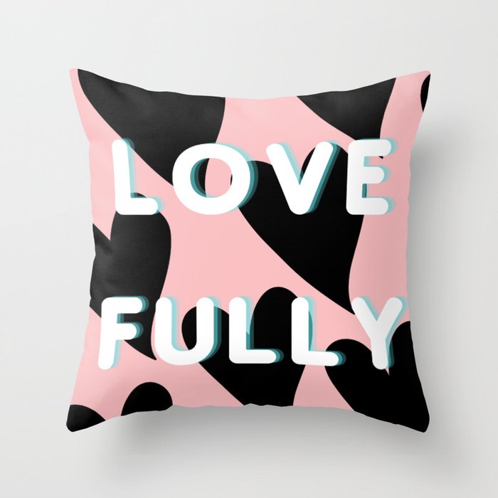 With Your Heart, Love Fully Throw Pillow