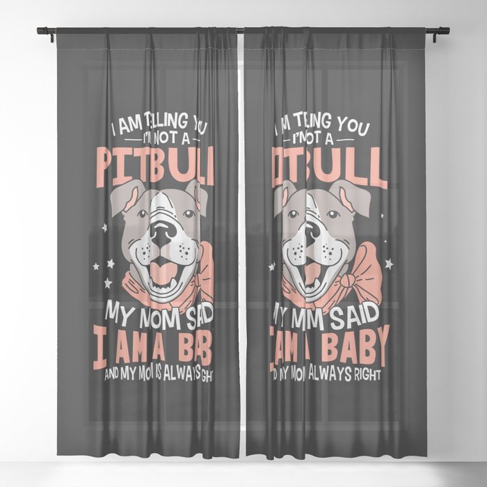 Pitbull Baby Mom Dog Lover Sheer Curtain