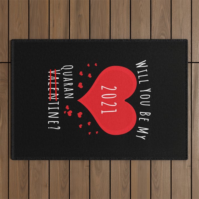 Will you be my 2021 Quarantine Outdoor Rug