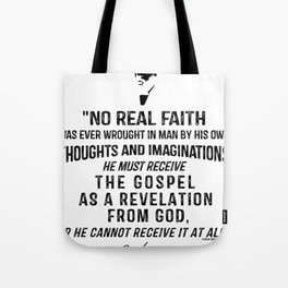 No Real Faith Gospel CH Spurgeon Quote Tote Bag