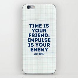 Time is Your Friend (Jack Bogle) iPhone Skin