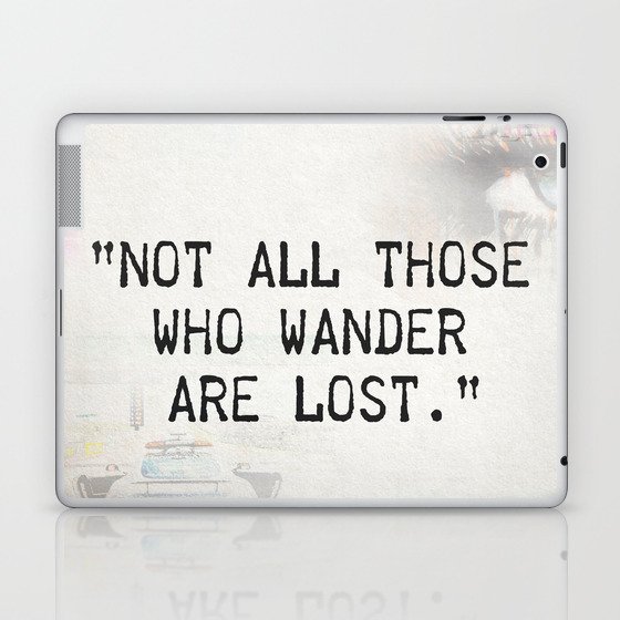 Not all are lost Laptop & iPad Skin