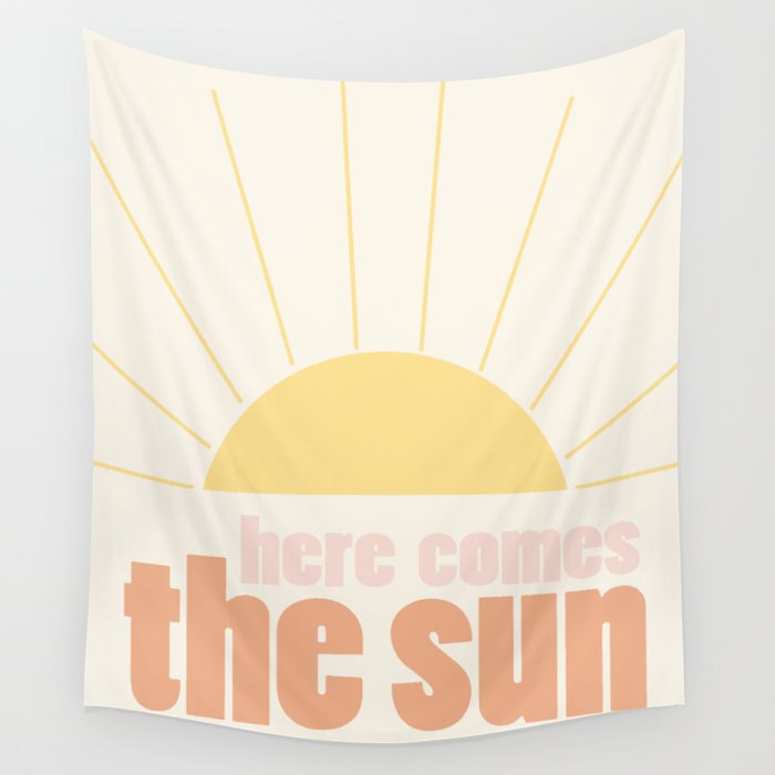 Here Comes the Sun 1 Wall Tapestry
