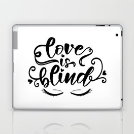Love Is Blind Laptop Skin