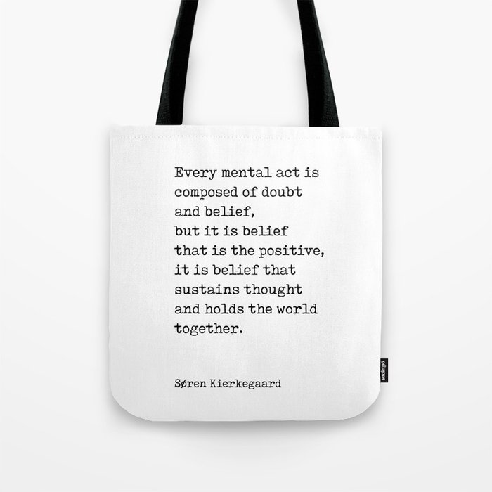 Doubt and Belief - Soren Kierkegaard Quotes - Literature - Typewriter Print Tote Bag