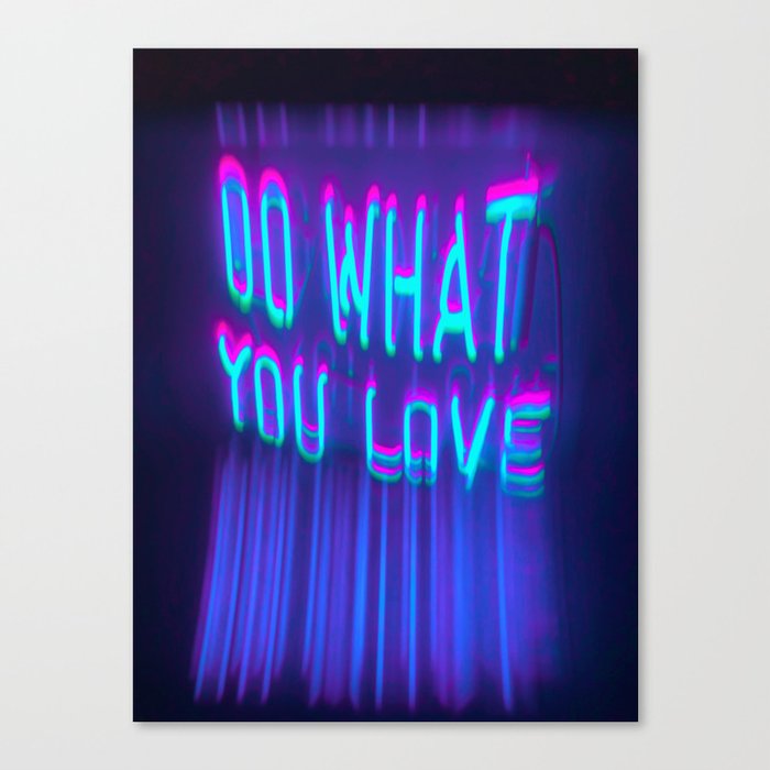 Do What You Love Neon Sign Canvas Print