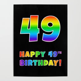 [ Thumbnail: HAPPY 49TH BIRTHDAY - Multicolored Rainbow Spectrum Gradient Poster ]