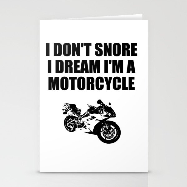 i dont'snore i dream i'm a motorcycle Stationery Cards