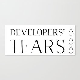 Developers' Tears Vicious Canvas Print