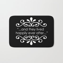 They Lived Happily Ever After Bath Mat | Graphic Design, Message, Happilyeverafter, Gift, Wedding, Black And White, Graphicdesign, Digital, White, Engagement 