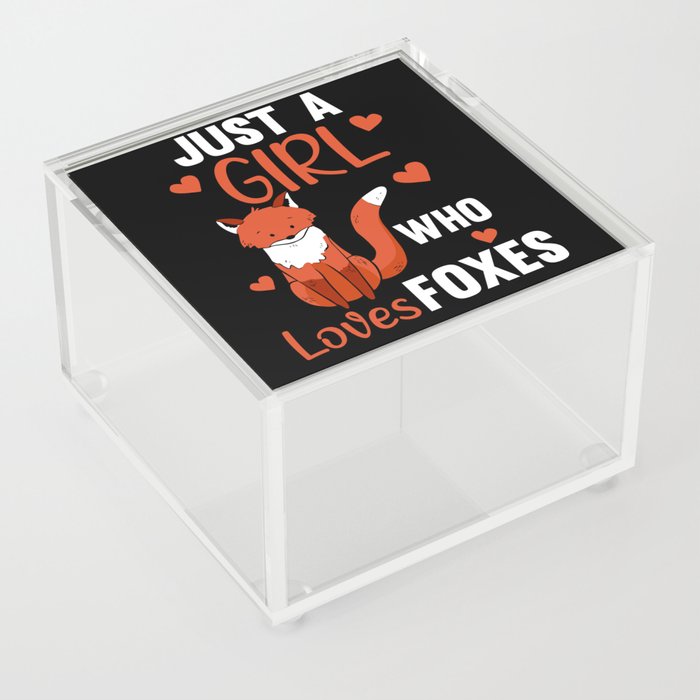 Just A Girl Who Loves Foxes, Funny Fox Acrylic Box