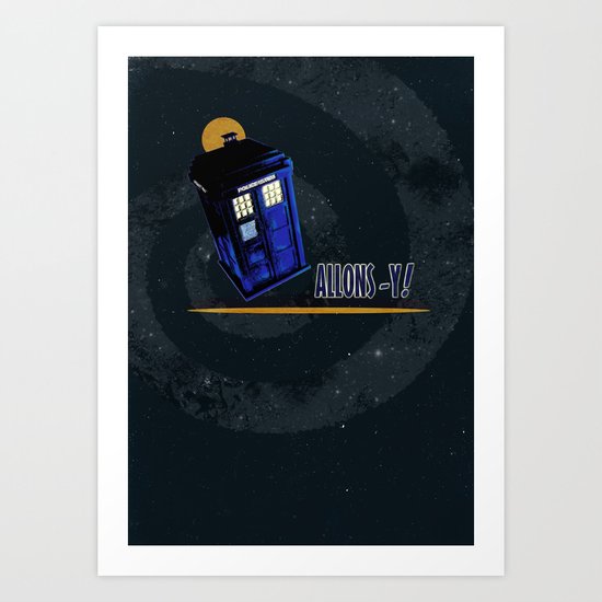 Doctor Who: TARDIS - "Allons-y!" Art Print