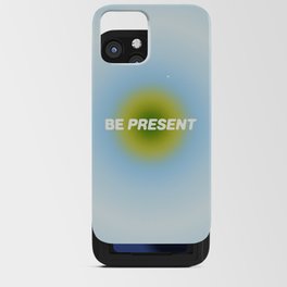 be present 4.0 iPhone Card Case