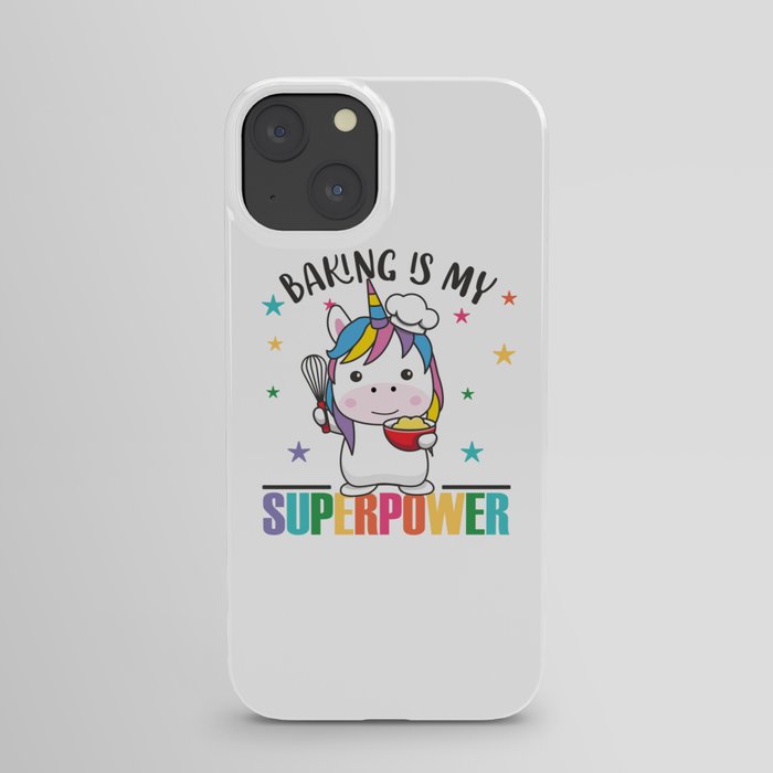 Baking Is My Superpower Sweet Unicorn Bakes iPhone Case