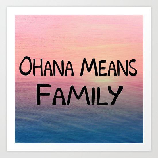 Ohana Art Print