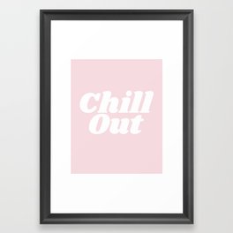 Chill out - Pink Framed Art Print