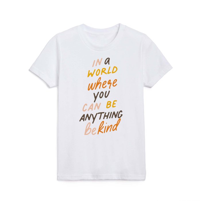 Be Kind Kids T Shirt