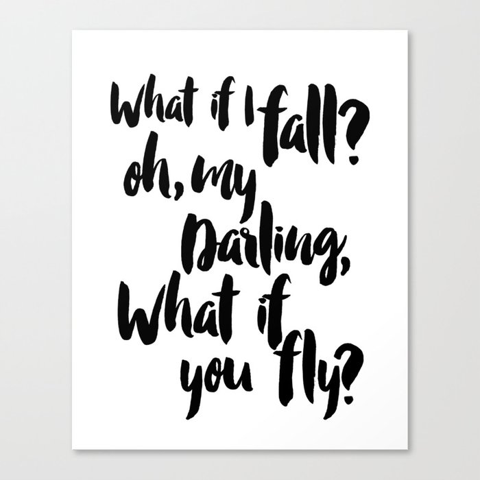 Girls Room Wall Decor What If I Fall Oh But My Darling What If You Fly Print Baby Girl Decor Nurs Leinwanddruck Von Micheltypography Society6 Girls Room Wall Decor What If I Fall Oh But My Darling What If You Fly Print Baby Girl Decor Nurs Leinwanddruck Von Micheltypography Society6