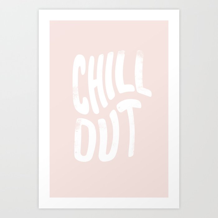 Chill Out Vintage Pink Art Print