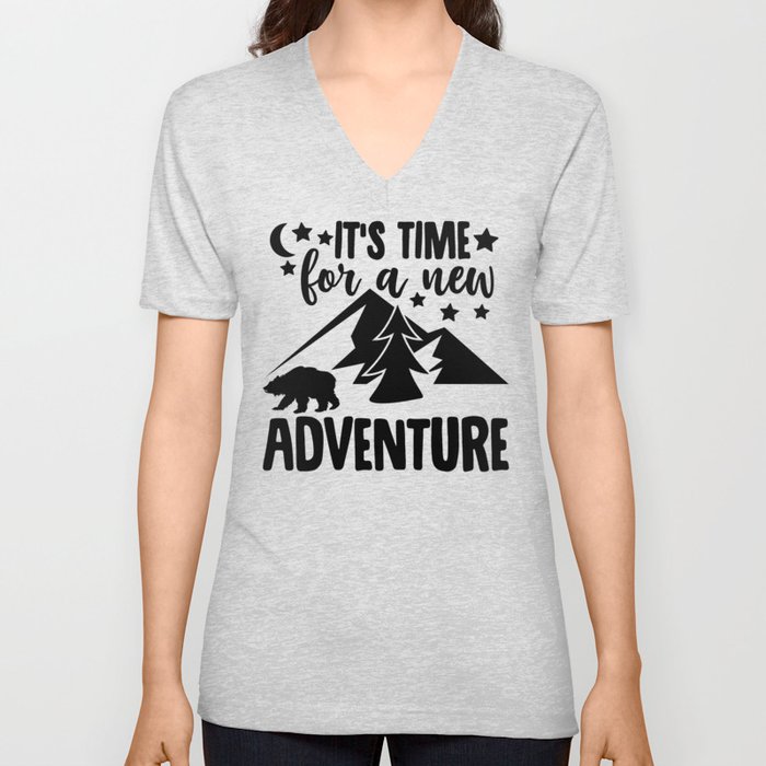 It's Time For A New Adventure V Neck T Shirt