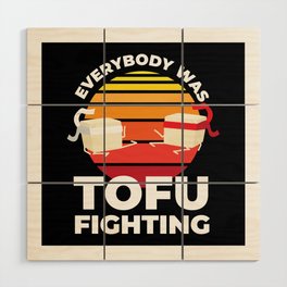 Tofu Fighting Meatless Vegan Wood Wall Art