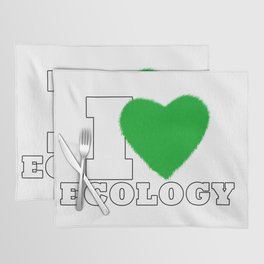 I Love Ecology Placemat