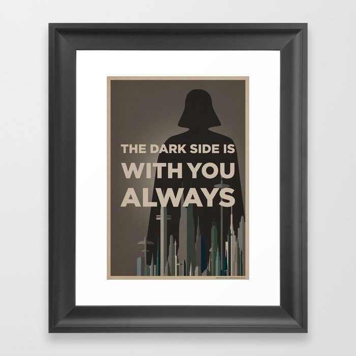 The Dark Side Is With You Always - PROPAGANDA POSTER Framed Art Print