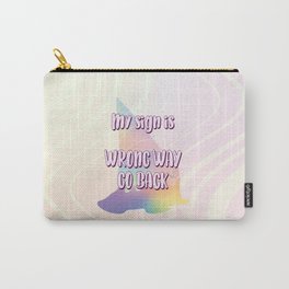 Pastel Goth sassy quote My sign is WRONG WAY GO BACK Carry-All Pouch