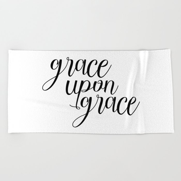 Grace On Grace, Bible Verse, Christian Estimate, Scripture Print, Printable Verse, Typography Print Seaside Towel through artbynikola image about Printable Towels named Grace On Grace, Bible Verse, Christian Quotation, Scripture Print, Printable Verse, Typography Print Seaside Towel via artbynikola