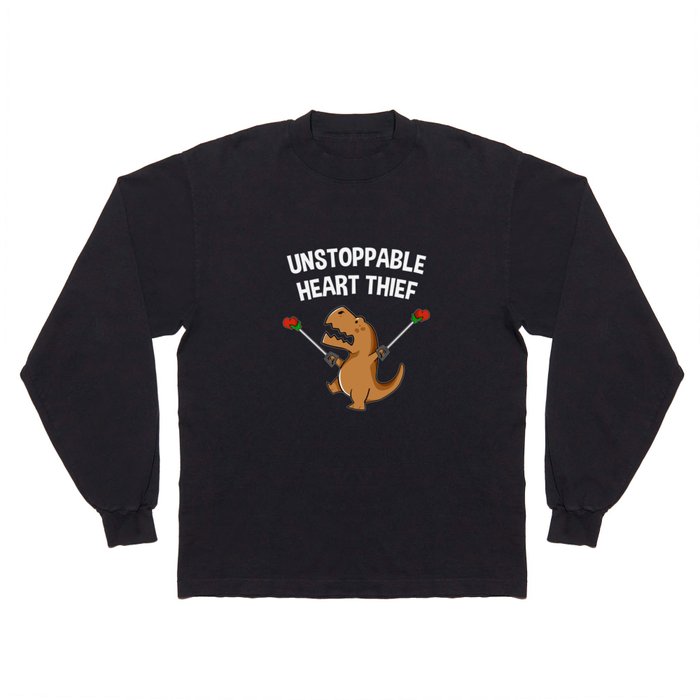 Unstoppable Heart Thief T Shirt Long Sleeve T Shirt