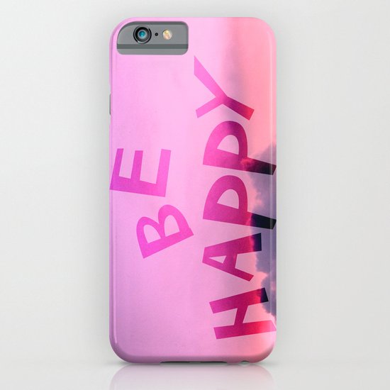 Be happy! iPhone & iPod Case
