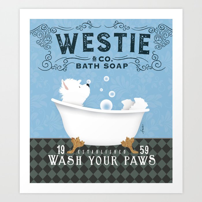 Westie west highland terrier dog bath bubble bath clawfoot tub Art Print