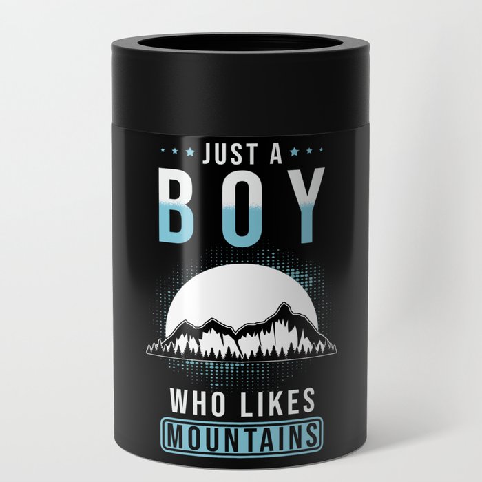 Mountain Nature Saying funny Can Cooler