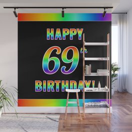 [ Thumbnail: Fun, Colorful, Rainbow Spectrum “HAPPY 69th BIRTHDAY!” Wall Mural ]