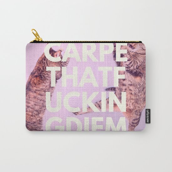 Carpe that fuckin diem Carry-All Pouch