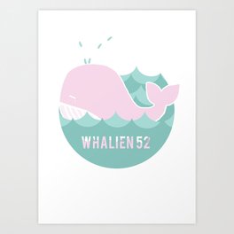 Whalien 52 Art Print