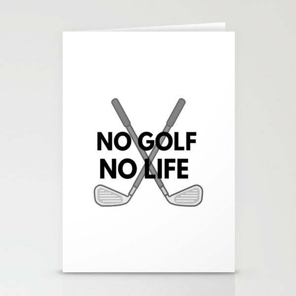 no golf, no life Stationery Cards
