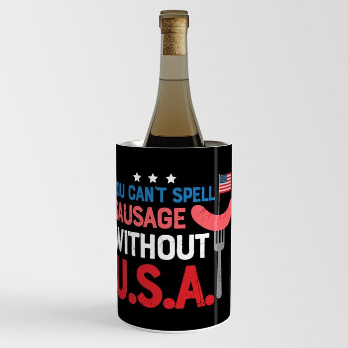 Can't Spell Sausage Without USA Funny Wine Chiller