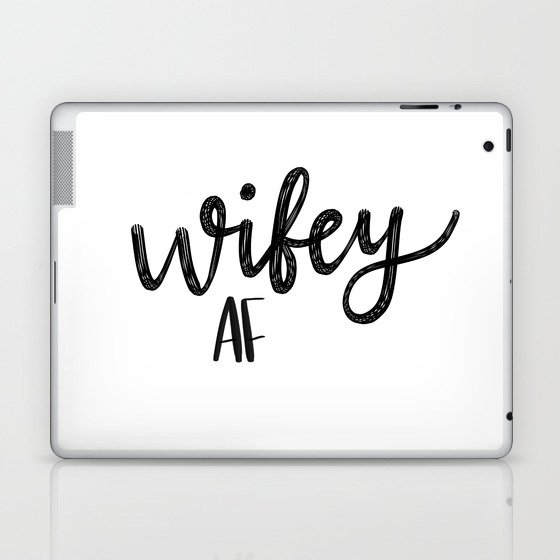 Wifey AF Laptop & iPad Skin