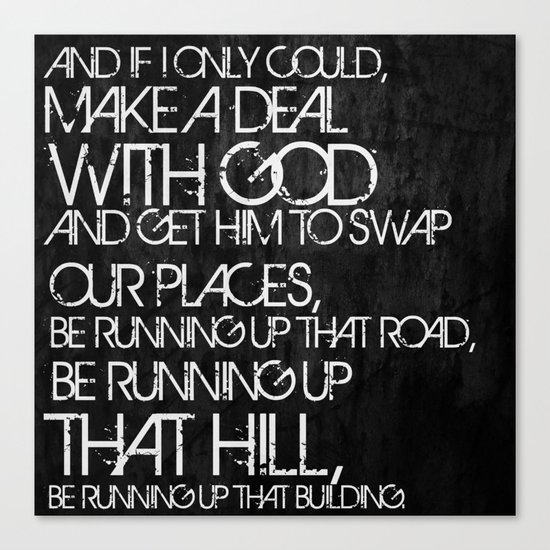 Running Up That Hill Canvas Print