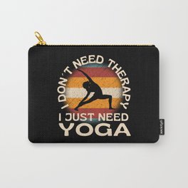Do Not Need Therapy Just Need Running Carry-All Pouch