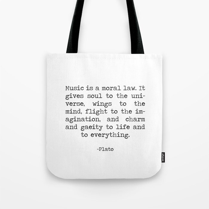 Music is a moral law- it gives soul to the universe, beautiful Plato Quote, minimalist typewriter  Tote Bag