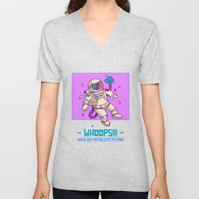 Astronaut in Problem - whoops!!! V Neck T Shirt