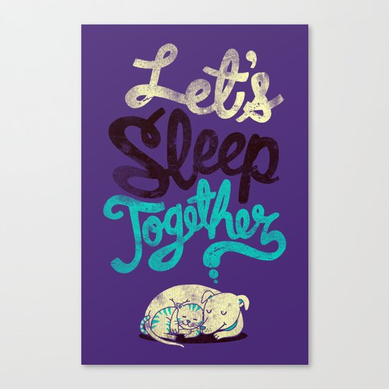 Let's Sleep Together Canvas Print