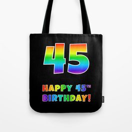 [ Thumbnail: HAPPY 45TH BIRTHDAY - Multicolored Rainbow Spectrum Gradient Tote Bag ]