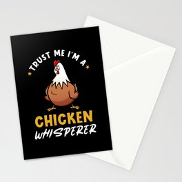 Trust Me I'm A Chicken Whisperer Stationery Card