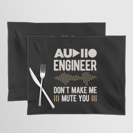 Funny Audio Engineer Placemat