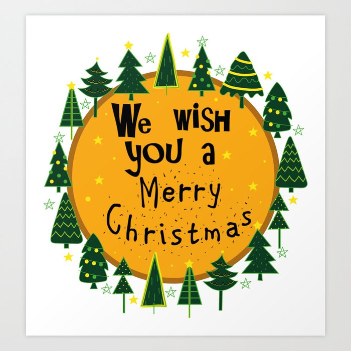 We wish you a Merry Christmas Art Print