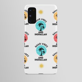 Good vibes and Inshallah Android Case